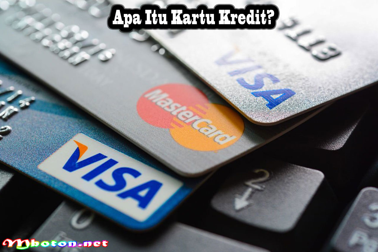 Apa Itu Kartu Kredit