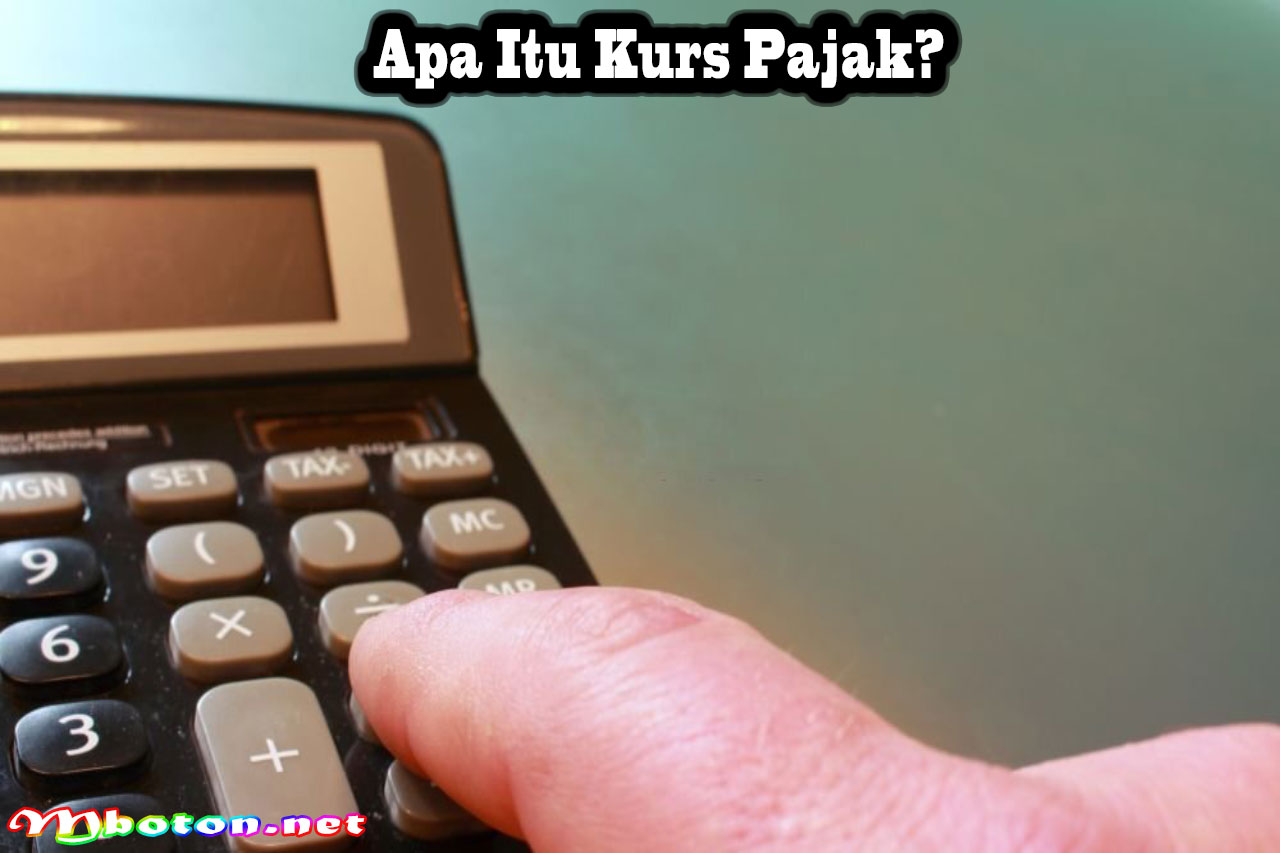 Apa Itu Kurs Pajak