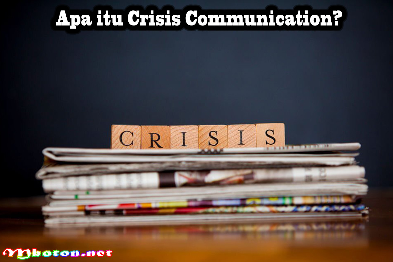 Crisis Communication: Mengenal, Tugas, Manfaat, dan Bagaimana Melakukannya 1 Apa itu Crisis Communication