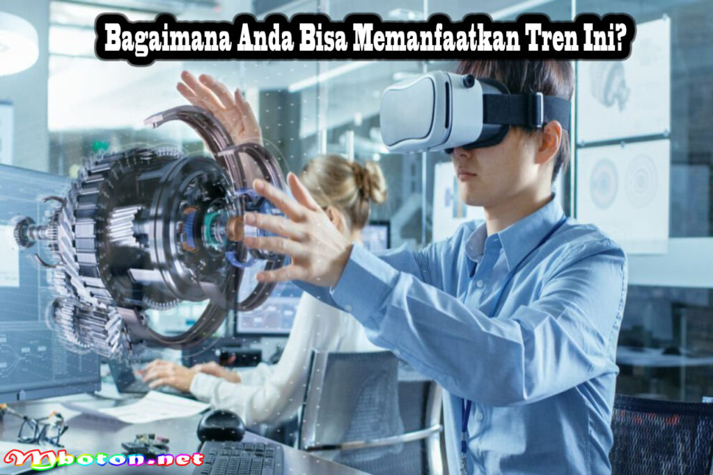 Bagaimana Anda Bisa Memanfaatkan Tren Ini?