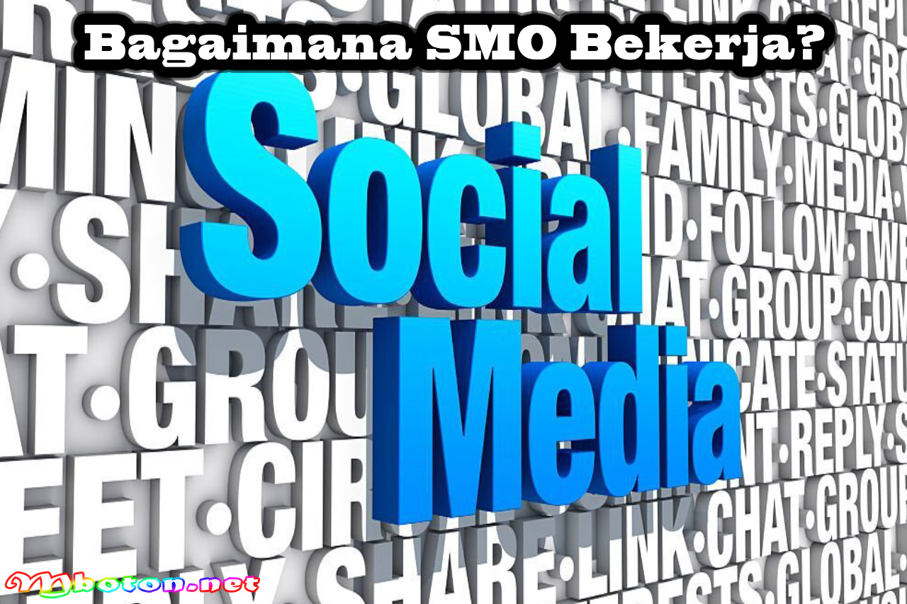 Bagaimana SMO Bekerja