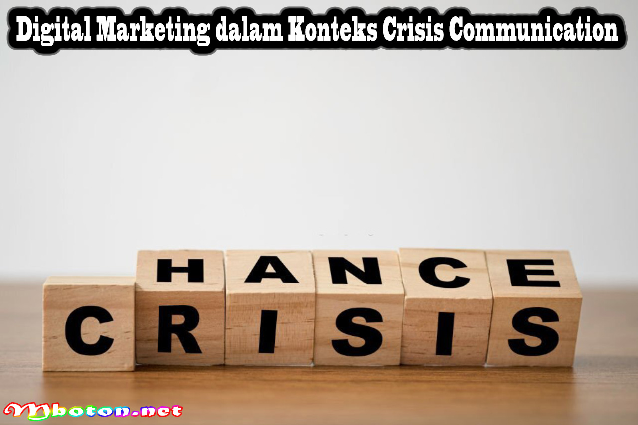 Crisis Communication: Mengenal, Tugas, Manfaat, dan Bagaimana Melakukannya 3 Digital Marketing dalam Konteks Crisis Communication