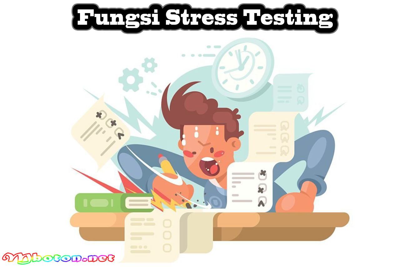 Fungsi Stress Testing