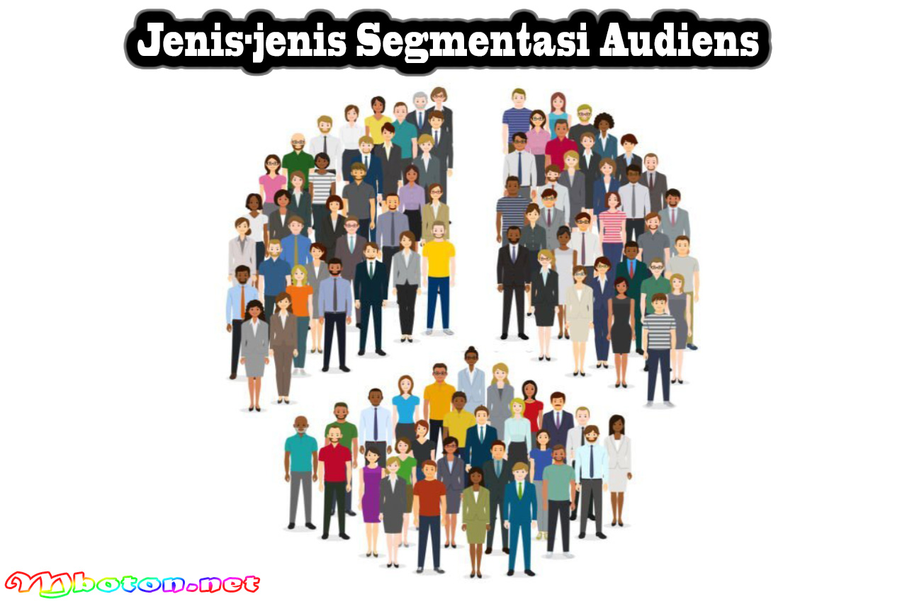 Jenis-jenis Segmentasi Audiens
