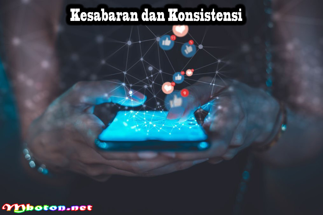 Kesabaran dan Konsistensi