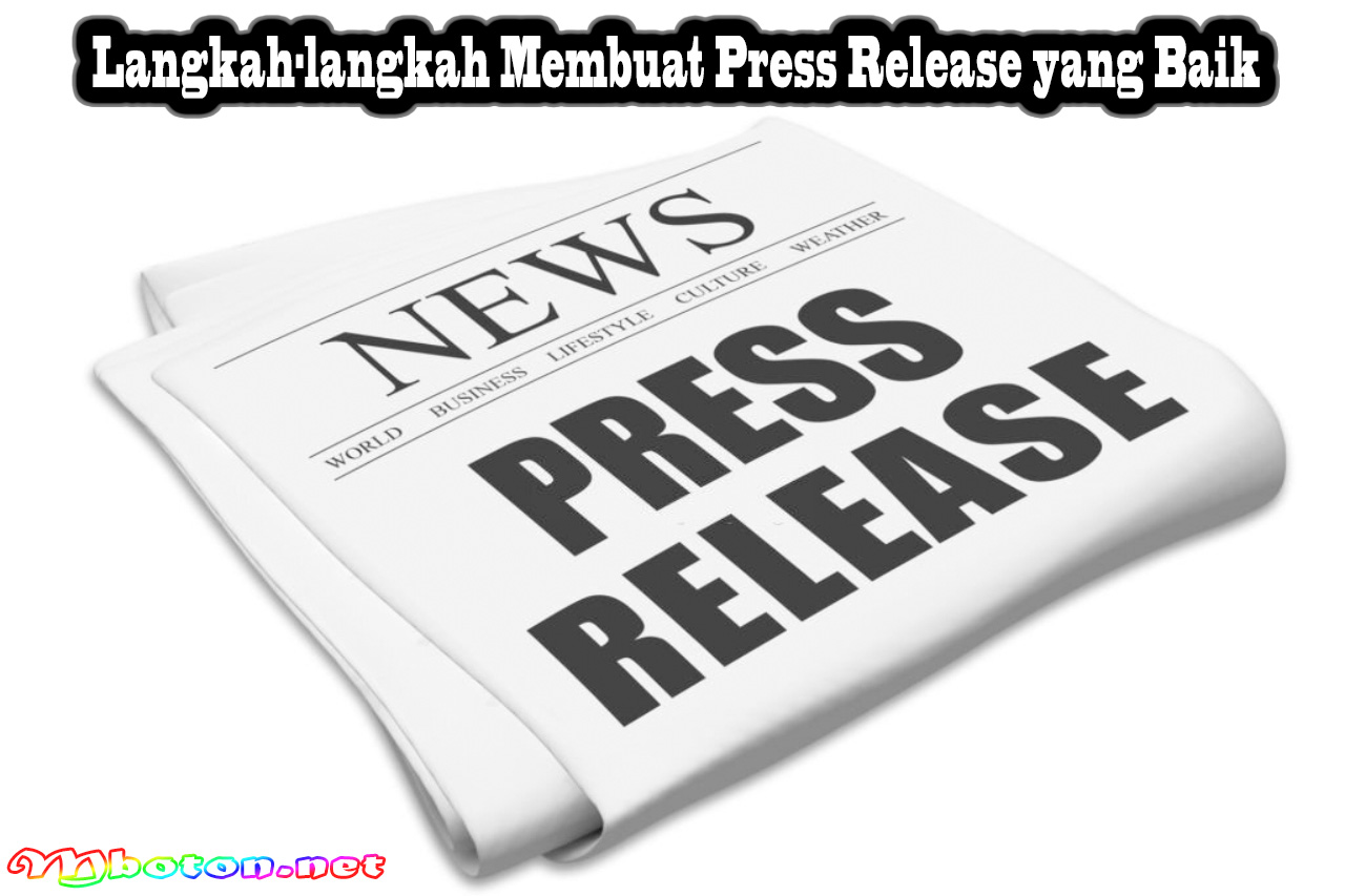 Langkah-langkah Membuat Press Release yang Baik