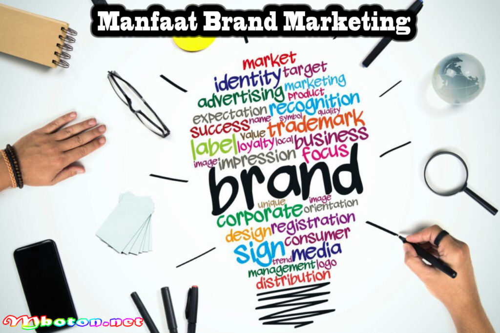 Manfaat Brand Marketing
