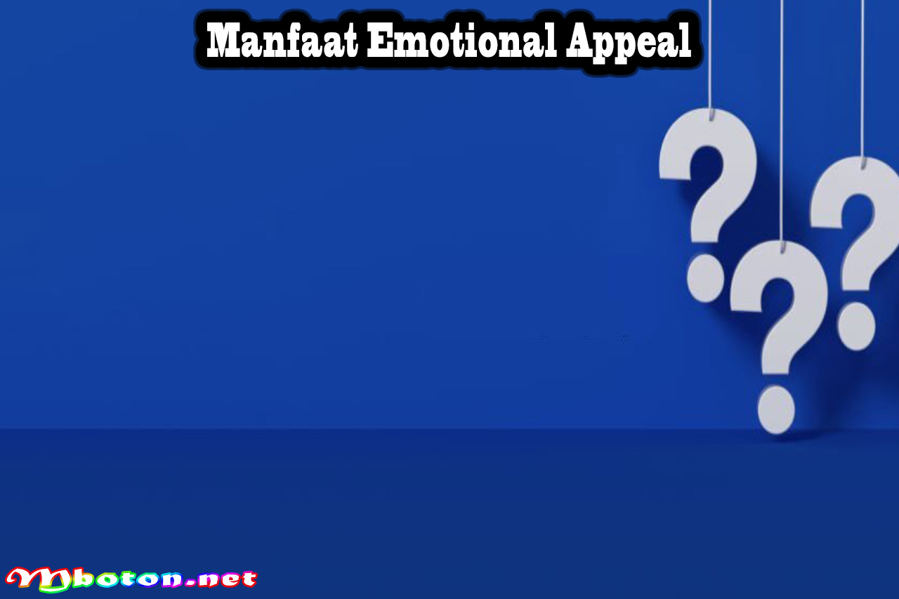 Manfaat Emotional Appeal