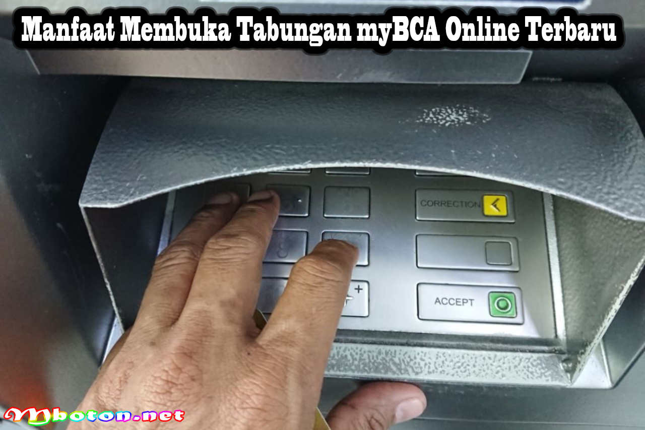 Manfaat Membuka Tabungan myBCA Online Terbaru