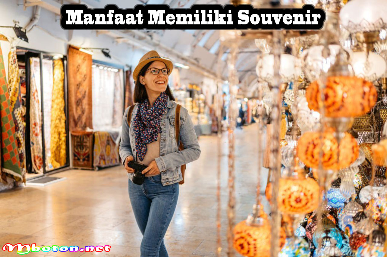 Apa Itu Souvenir: Pengertian, Fungsi, Jenis Serta Manfaatnya - Mboton