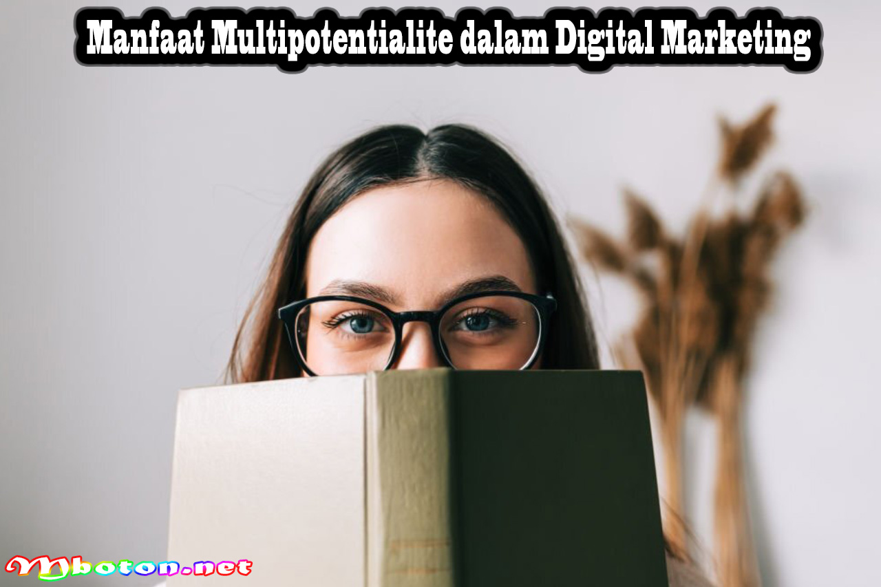 Manfaat Multipotentialite dalam Digital Marketing