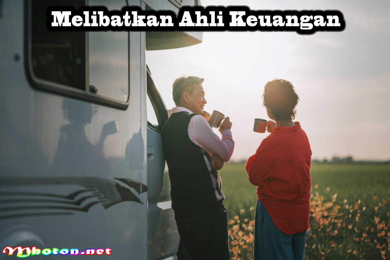 Melibatkan Ahli Keuangan