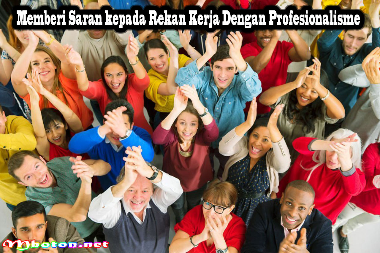 Memberi Saran kepada Rekan Kerja Dengan Profesionalisme
