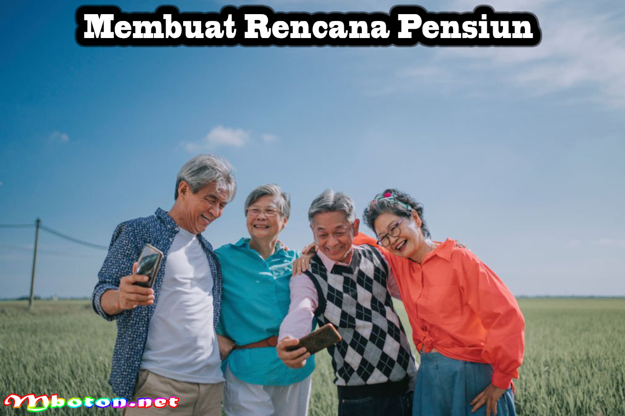 Membuat Rencana Pensiun