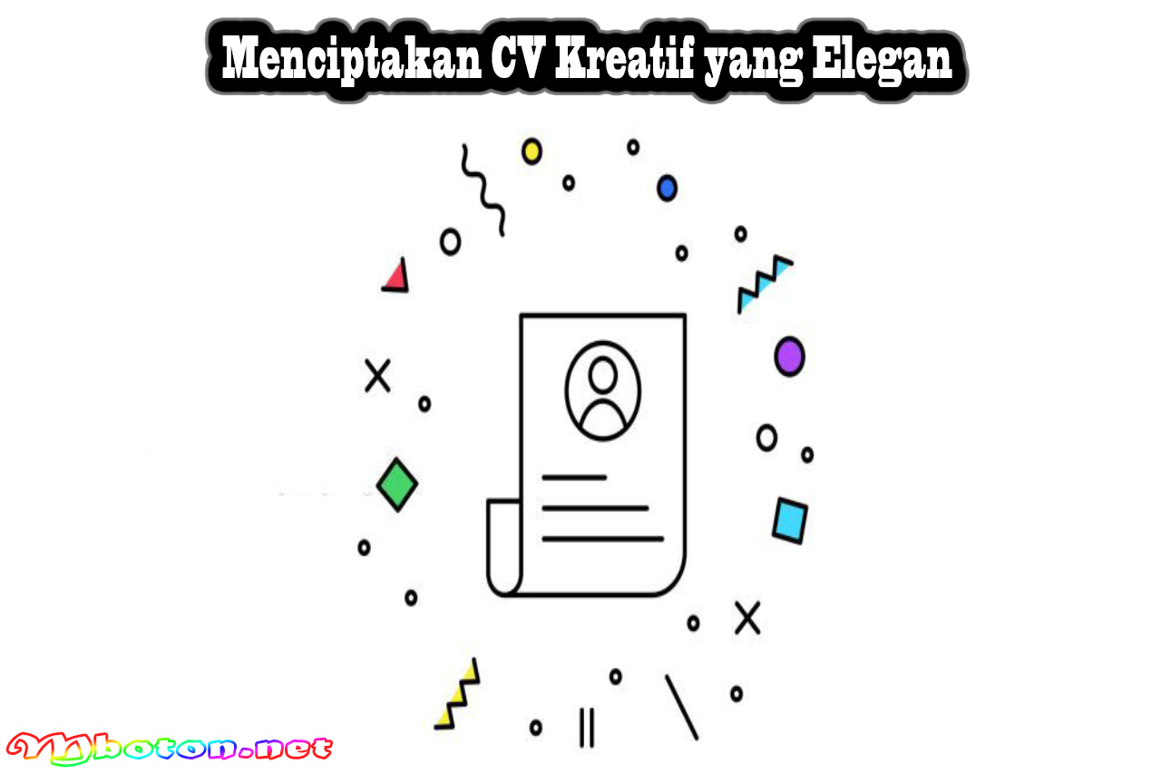 Menciptakan CV Kreatif yang Elegan