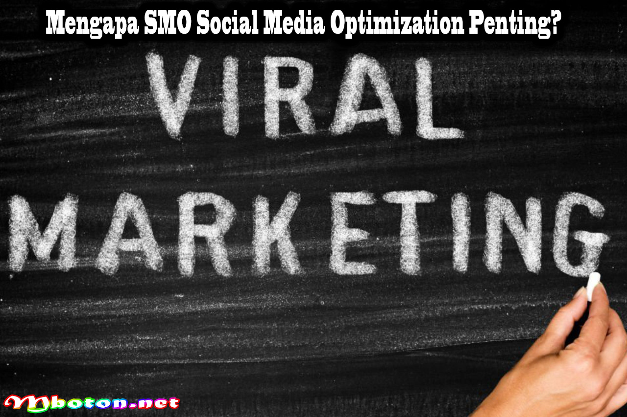 Mengapa SMO Social Media Optimization Penting