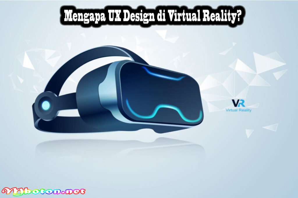 Mengapa UX Design di Virtual Reality?