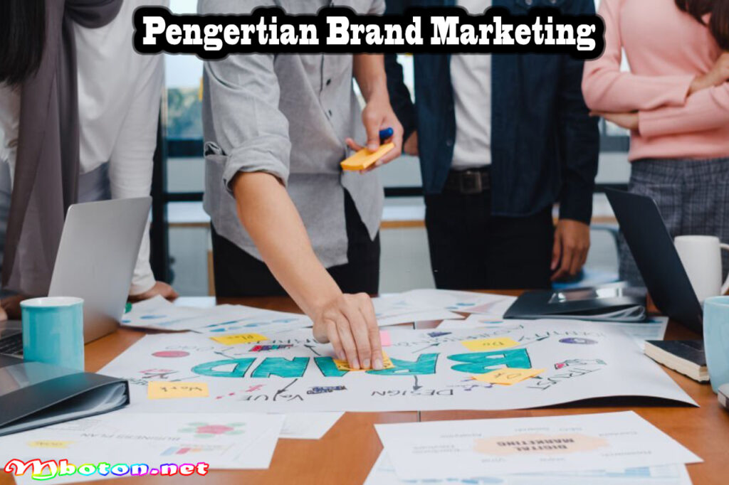 Pengertian Brand Marketing