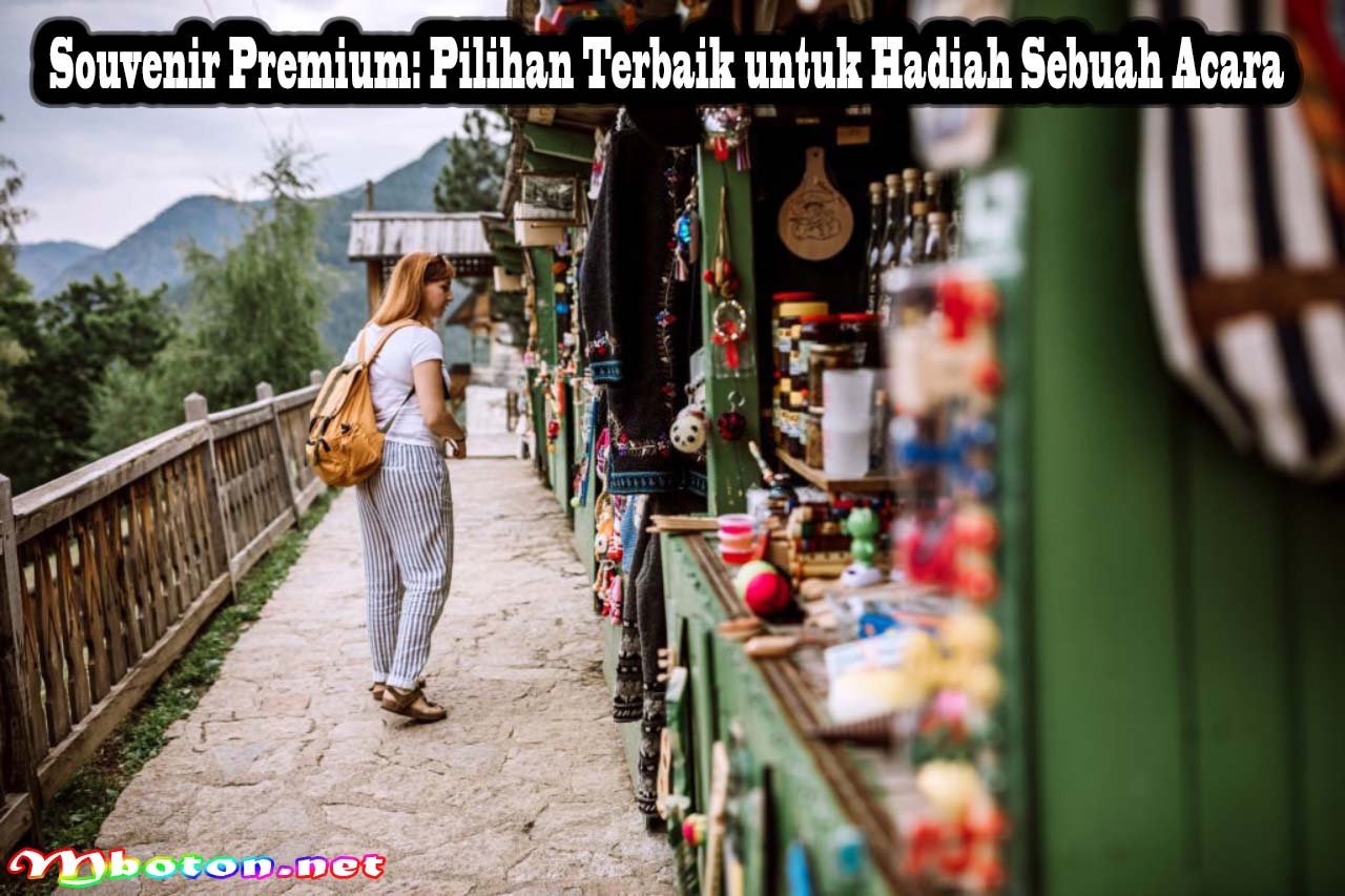 Souvenir Premium: Pilihan Terbaik untuk Hadiah Sebuah Acara