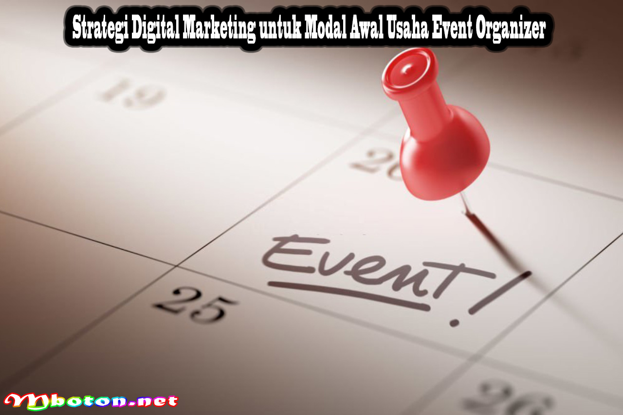 Strategi Digital Marketing untuk Modal Awal Usaha Event Organizer
