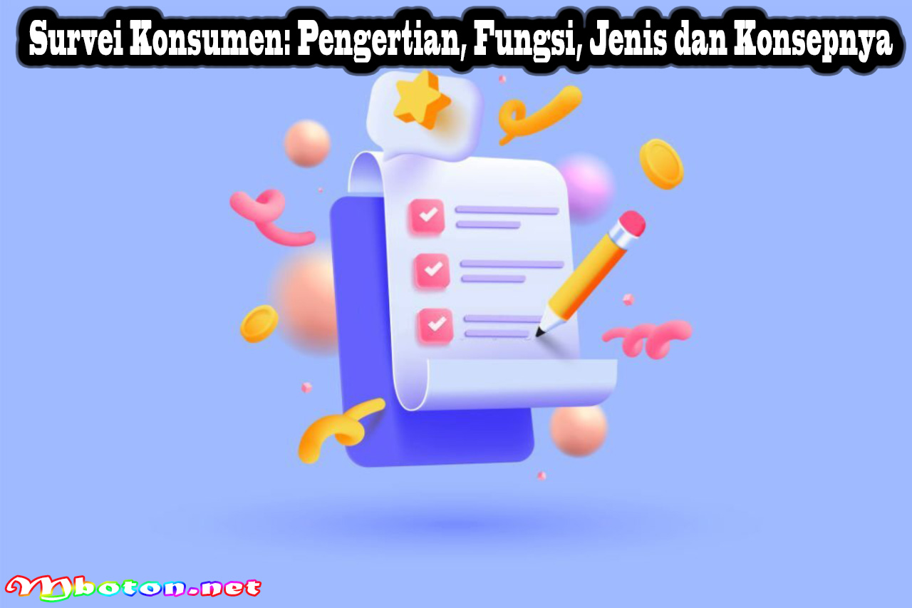 Survei Konsumen: Pengertian, Fungsi, Jenis dan Konsepnya