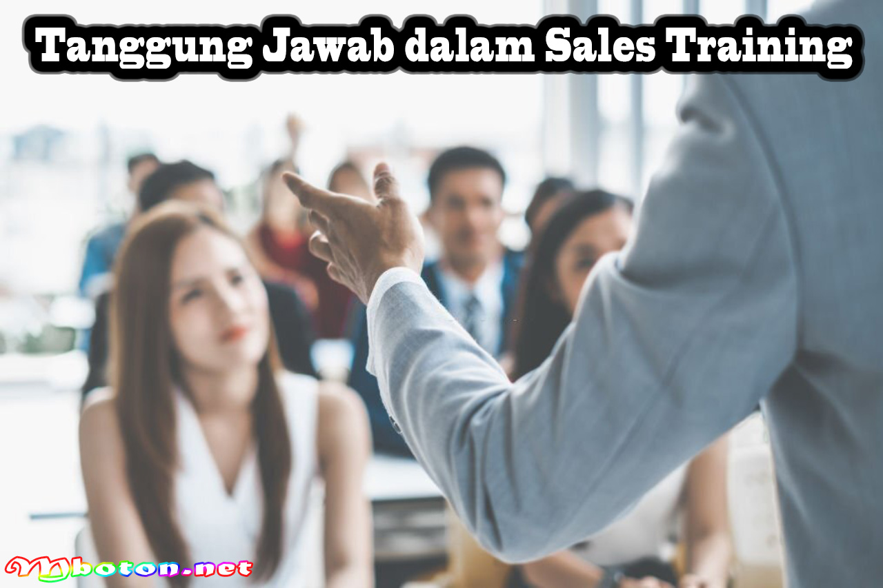 Tanggung Jawab dalam Sales Training