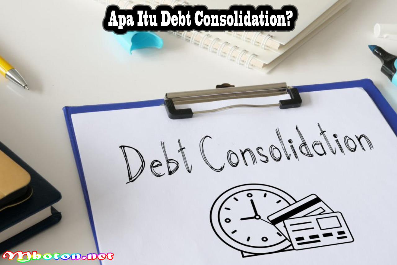 Apa Itu Debt Consolidation