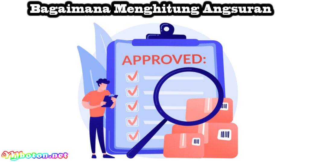 Bagaimana Menghitung Angsuran