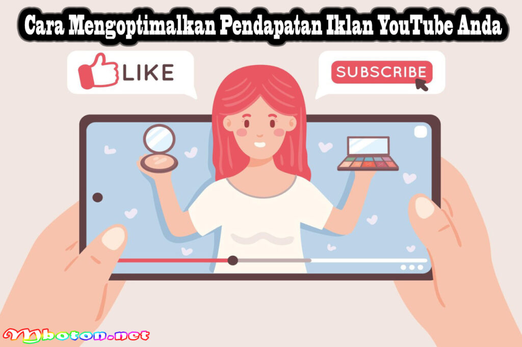 Cara Mengoptimalkan Pendapatan Iklan YouTube Anda