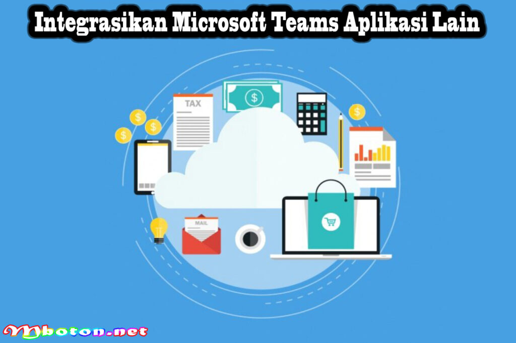 Integrasikan Microsoft Teams Aplikasi Lain