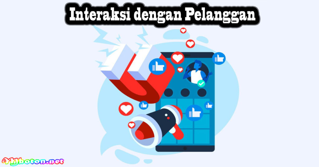 Interaksi dengan Pelanggan