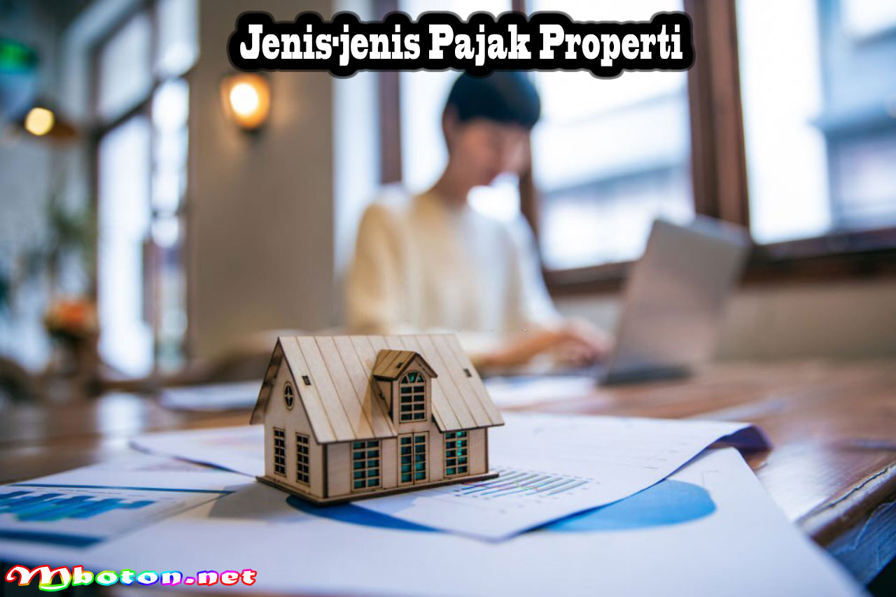 Jenis-jenis Pajak Properti