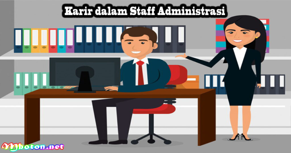 Karir dalam Staff Administrasi