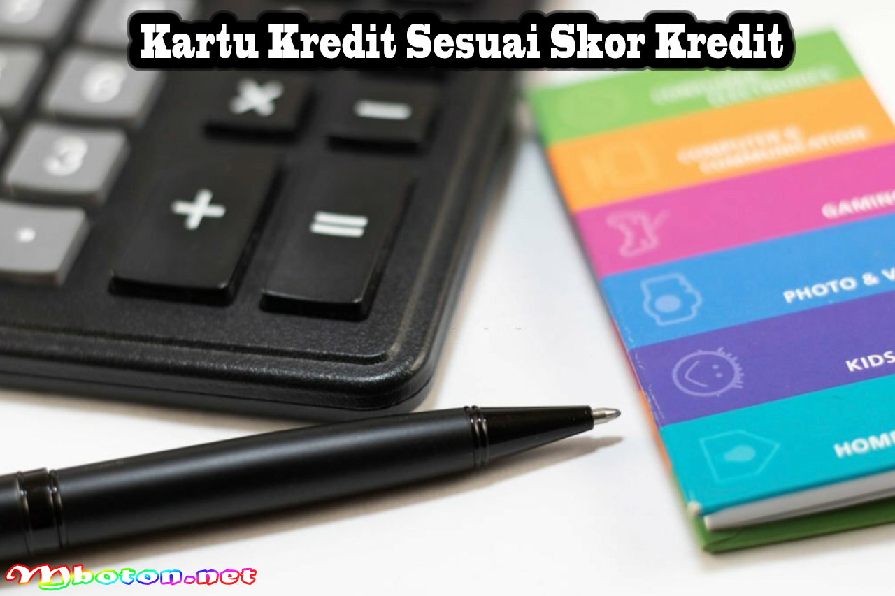 Kartu Kredit Sesuai Skor Kredit