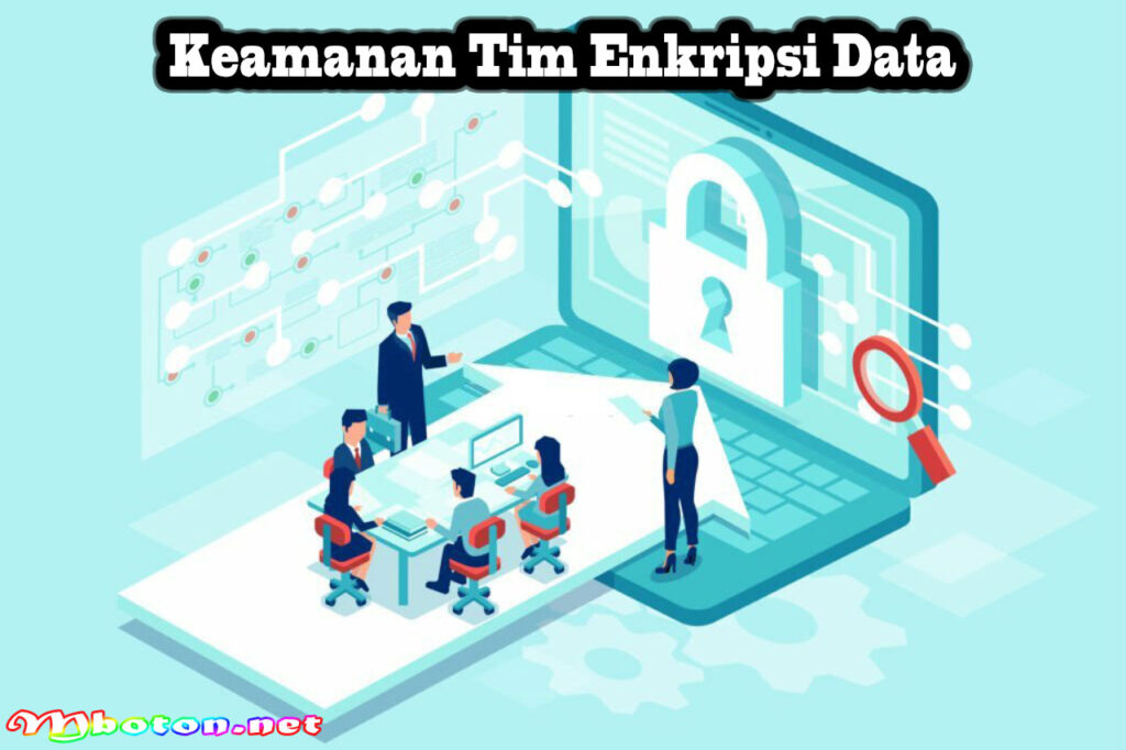 Keamanan Tim Enkripsi Data