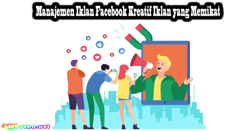 Manajemen Iklan Facebook Kreatif Iklan yang Memikat