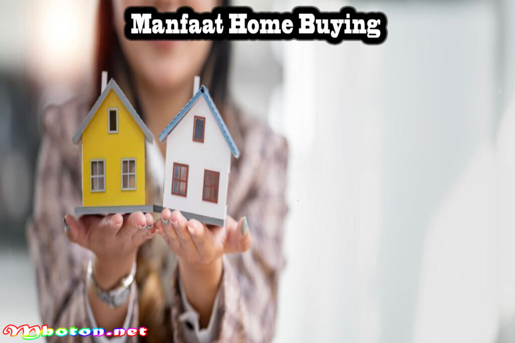 Manfaat Home Buying