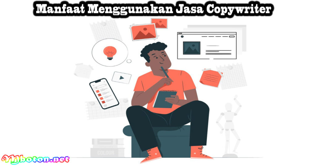 Apa Itu Copywriter: Tugas, Manfaat, Jenis Dan Skill Tips 2 Manfaat Menggunakan Jasa Copywriter