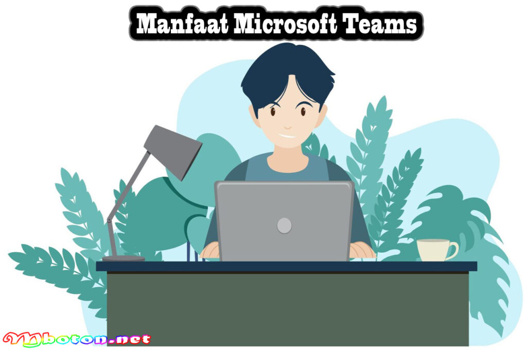 Manfaat Microsoft Teams