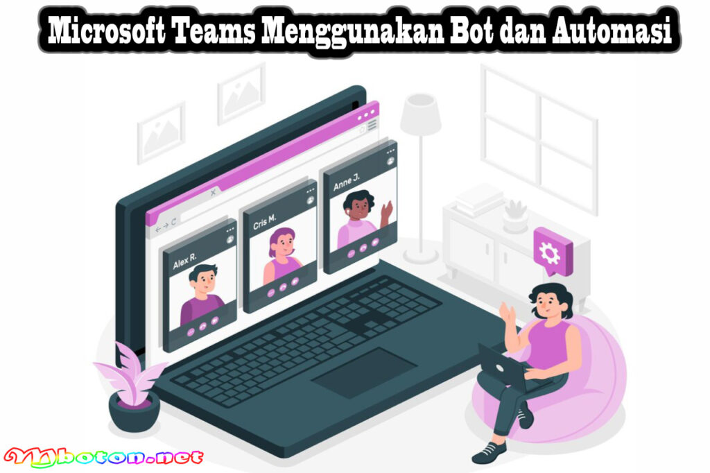 Microsoft Teams Menggunakan Bot dan Automasi