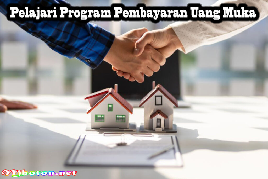 Pelajari Program Pembayaran Uang Muka