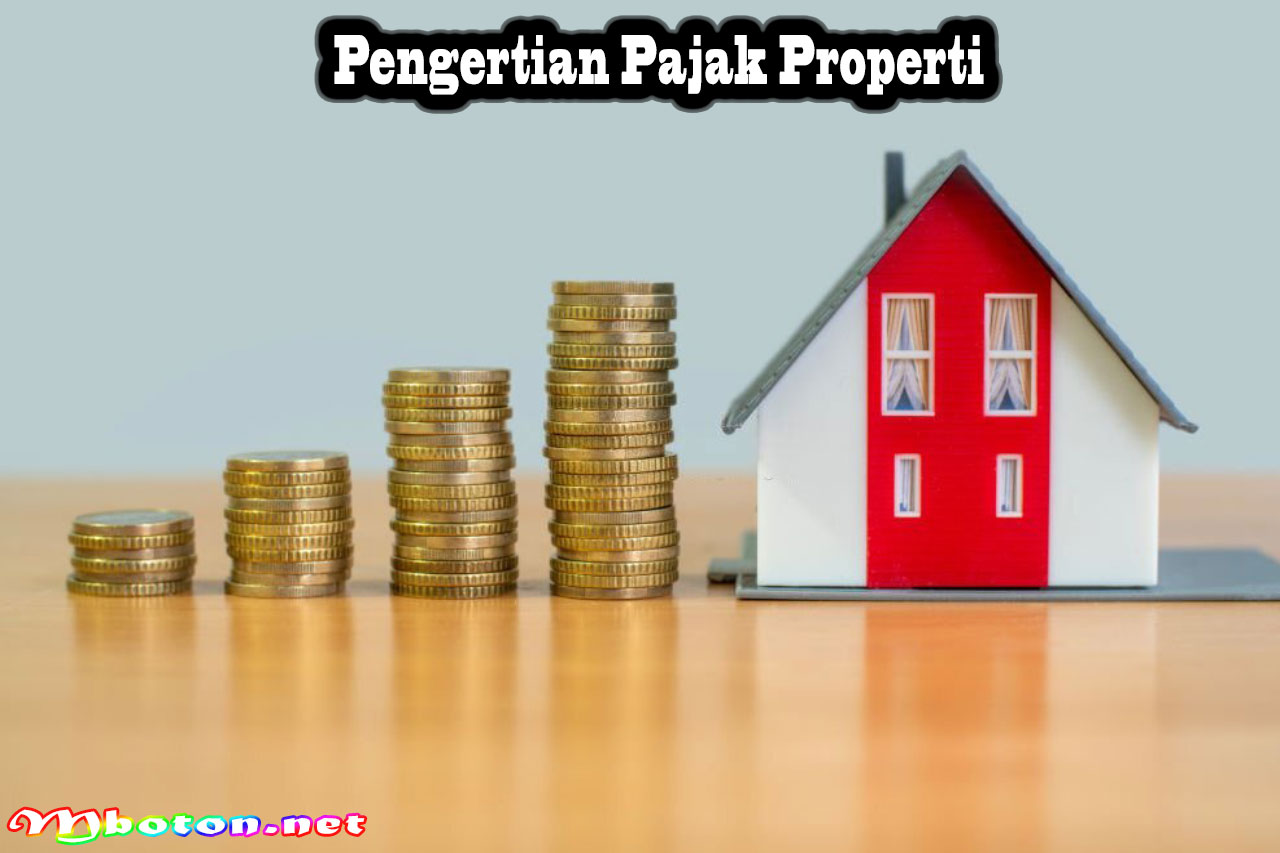 Pengertian Pajak Properti
