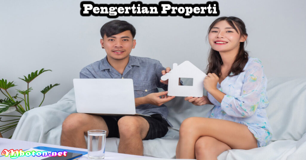 Pengertian Properti
