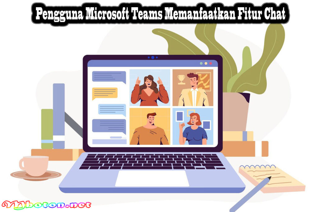 Pengguna Microsoft Teams Memanfaatkan Fitur Chat