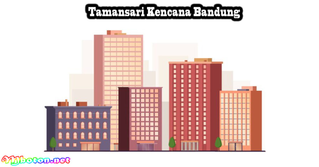 Tamansari Kencana Bandung