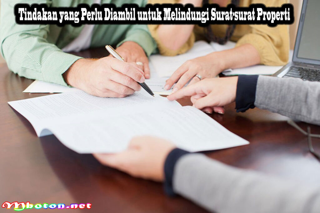 Tindakan yang Perlu Diambil untuk Melindungi Surat-surat Properti