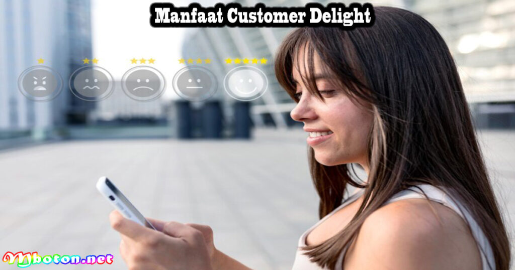 Manfaat Customer Delight