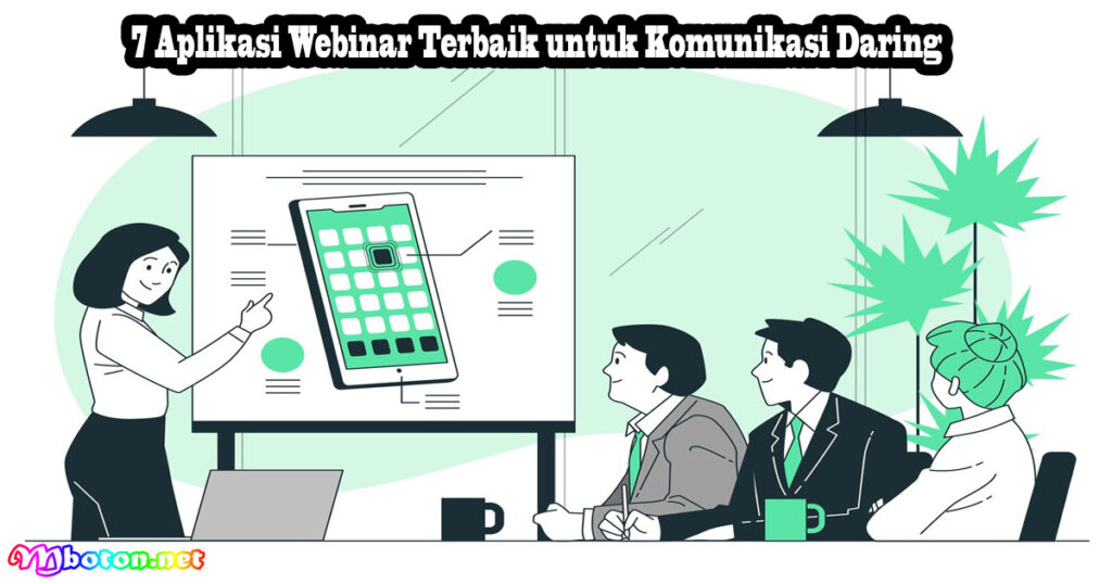 7 Aplikasi Webinar Terbaik untuk Komunikasi Daring