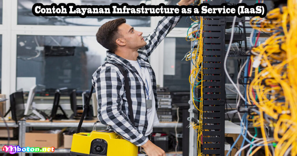 Contoh Layanan Infrastructure as a Service (IaaS)