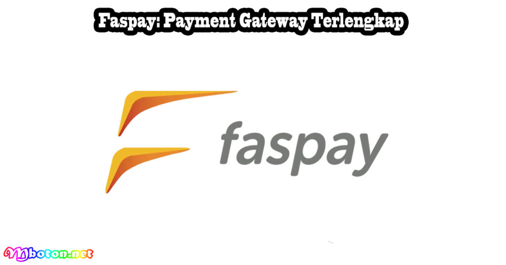 Faspay: Payment Gateway Terlengkap